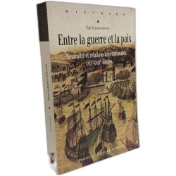 ENTRE LA GUERRE ET LA PAIX: Neutralité et relations...