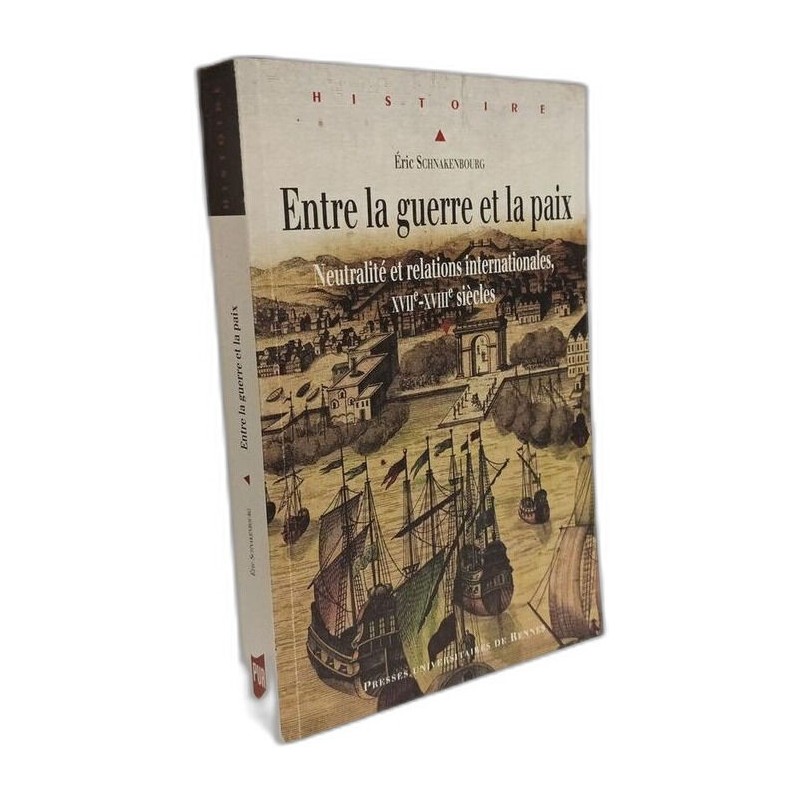 ENTRE LA GUERRE ET LA PAIX: Neutralité et relations...