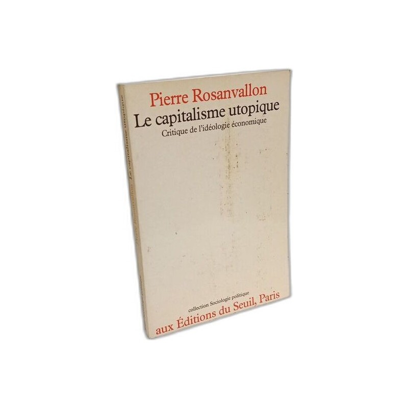 Le capitalisme utopique , critique de l'idéologie économique