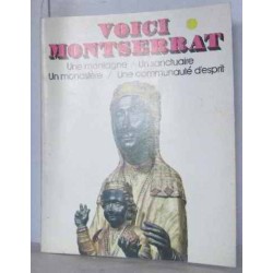 Voici montserrat/ une montagne/un sanctuaire/ un monastere/une...